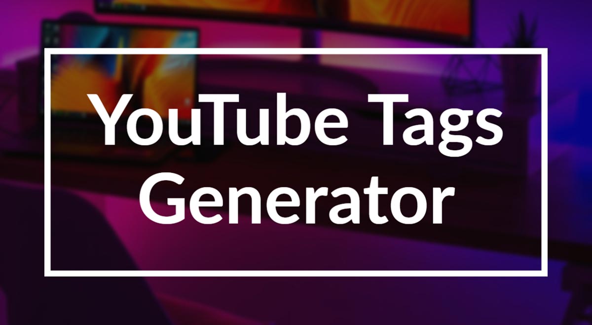YouTube Tags Generator