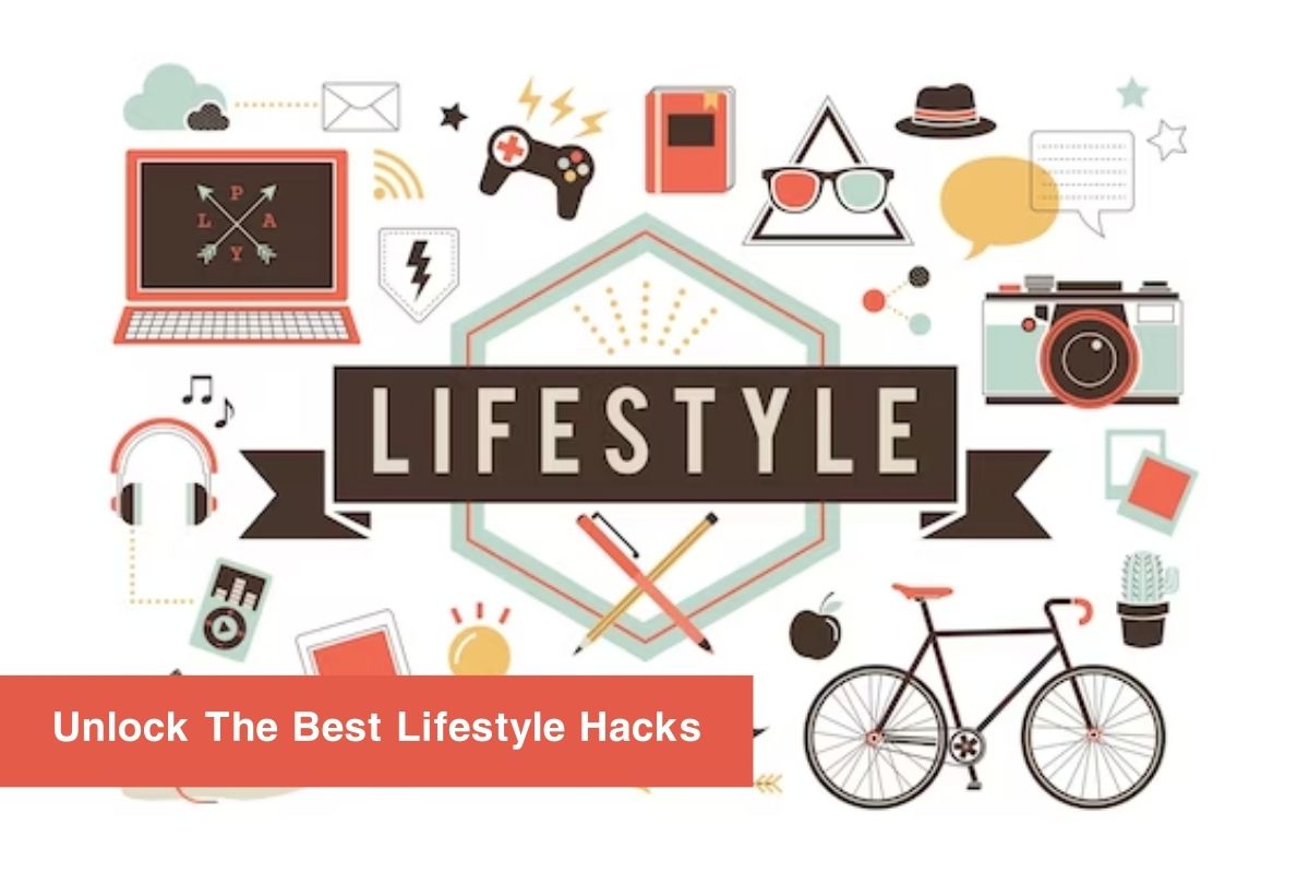 Lifestyle hacks