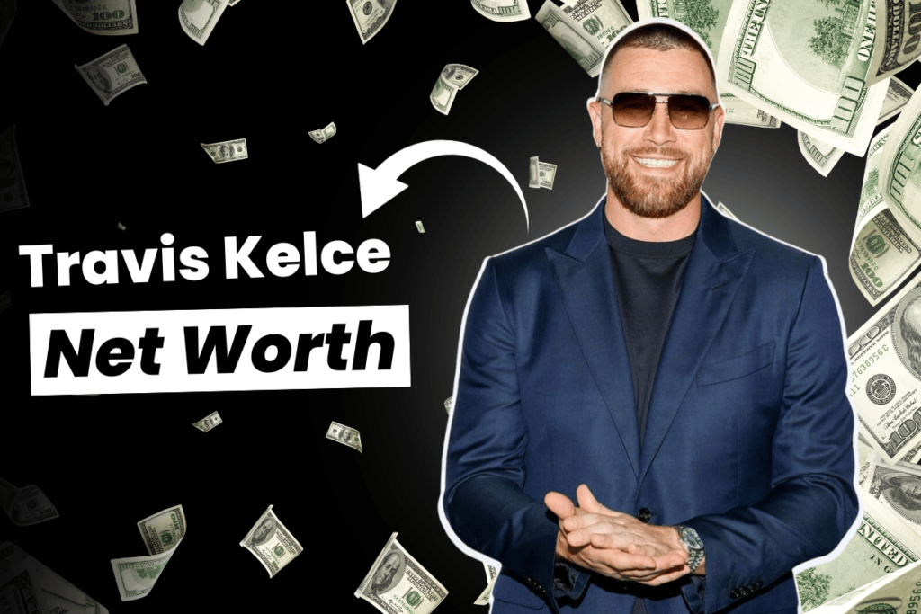 Travis Kelce Net Worth How He Made His Millions