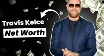 Travis Kelce Net Worth- How He Made His Millions