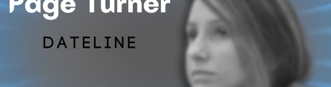 Dateline: Page Turner – The Kouri Richins Story