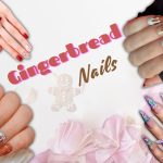 Gingerbread Nails Meaning