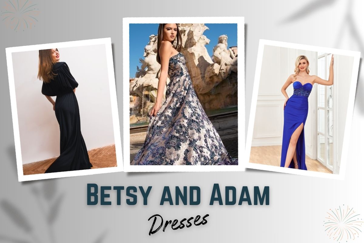 Betsy and Adam Dresses